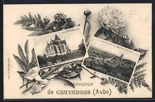 AK Chavanges, Un bonjour de Chavanges, Aube, mit floralen Verzierungen und Ansichten der Kirche und des Dorfes