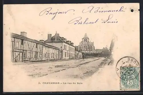 AK Chavanges, La rue du Bois avec vue sur l`église en arrière-plan
