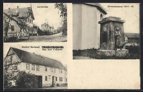 AK Berlstedt, Gasthof, Bes. Karl Frühbote, Dorfstrasse, Ehrendenkmal 1914-18