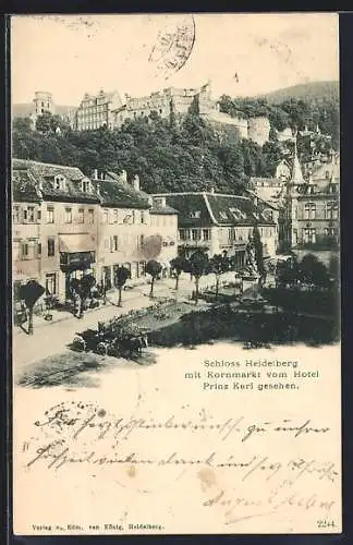 AK Heidelberg, Schloss mit Kornmarkt vom Hotel Prinz Karl gesehen