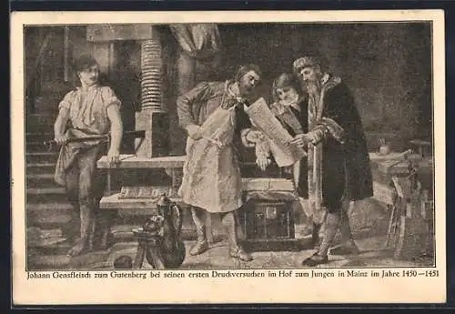 AK Johann Gensfleisch zu Gutenberg bei seinen ersten Druckversuchen