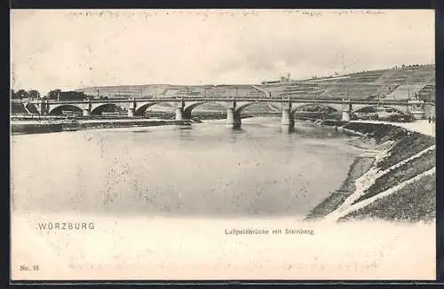 AK Würzburg, Luitpoldbrücke mit Steinberg