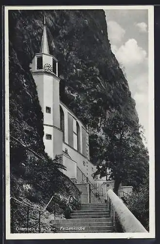 AK Oberstein a. d. Nahe, Felsenkirche mit Treppen