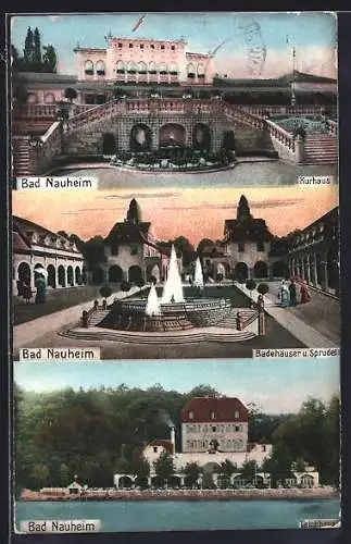 AK Bad Nauheim, Kurhaus, Badehäuser u. Sprudel, Teichhaus