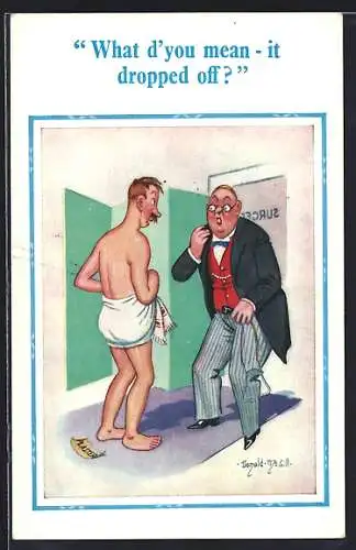 Künstler-AK Donald McGill: What d`you mean..., Nackter Mann mit Handtuch vor einem Herrn