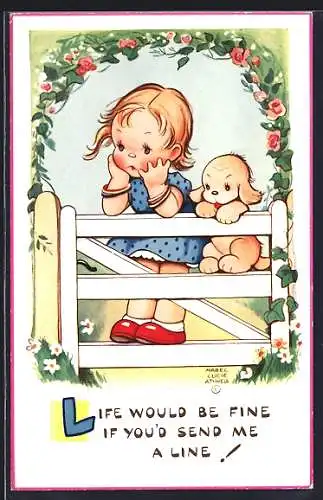 Künstler-AK Mabel Lucie Attwell: Mädchen steht mit Hund auf Zaun, Life would be fine if you`d send me a line