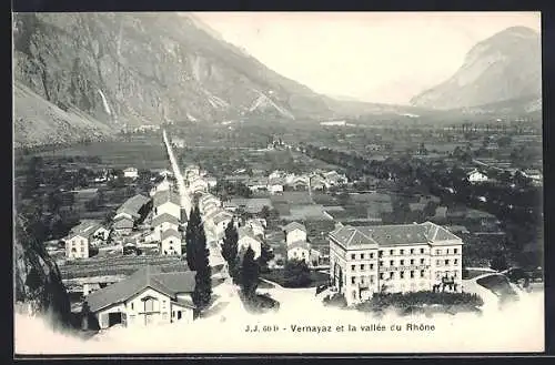 AK Vernayaz, Panorama et la Vallee du Rhone