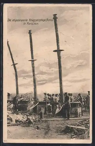 AK Korschen, Die abgebrannte Kriegsverpflege-Station