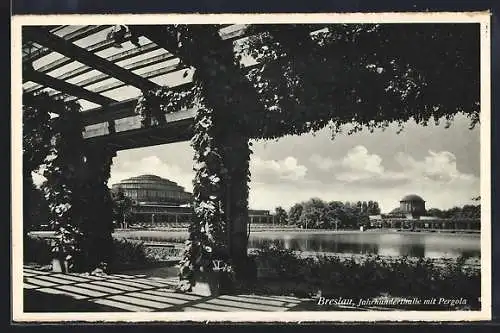AK Breslau, Jahrhuunderthalle mit Pergola