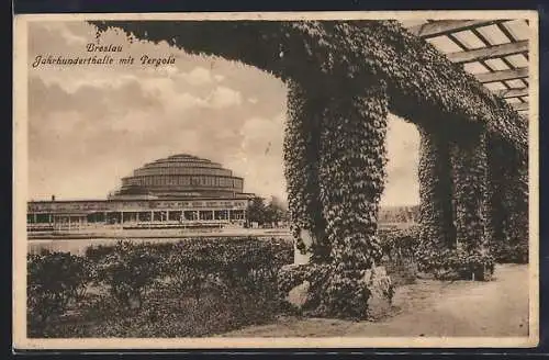 AK Breslau, Jahrhunderthalle mit Pergola
