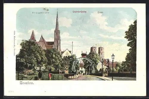 AK Breslau, Kreuzkirche mit Dom und Dombrücke