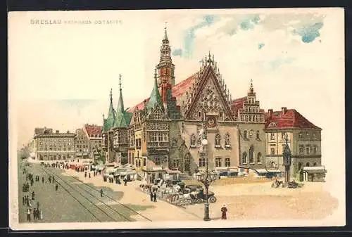 Lithographie Breslau, Rathhaus Ostseite