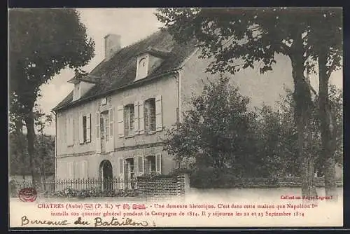 AK Châtres, Maison historique de Napoléon Ier pendant la Campagne de 1814