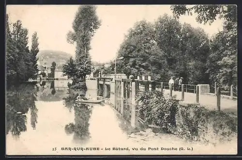 AK Bar-sur-Aube, Le Batard, vue du Pont Douche