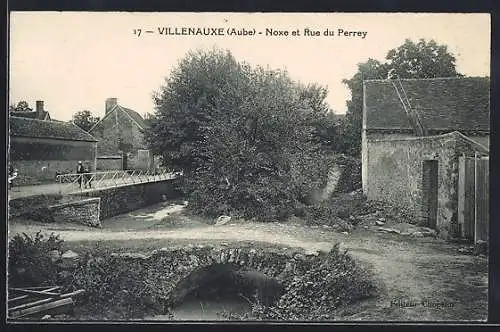 AK Villenauxe, Noxe et Rue du Perrey