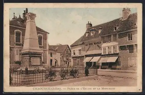 AK Chaource, Place de l`Église et le Monument
