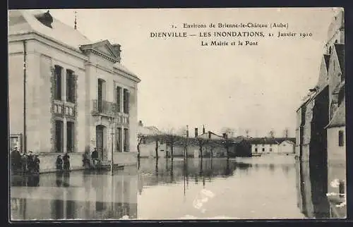 AK Dienville, Les Inondations, La Mairie et le Pont, 21 Janvier 1910