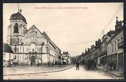 AK Aix-en-Othe, L`Église de la Nativité, XVIe siècle