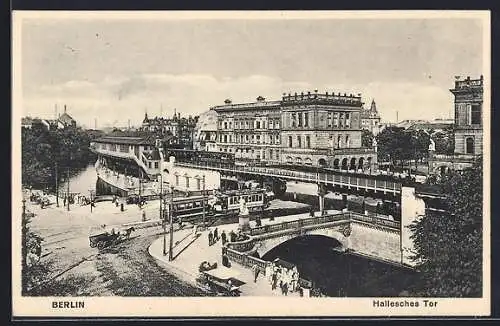 AK Berlin, Hallesches Tor mit Strassenbahn und Pferdekutsche