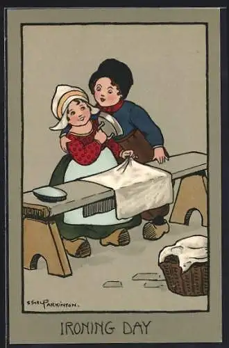 Künstler-AK Ethel Parkinson: Mann umarmt Frau beim Bügeln, Holländische Tracht mit Holzschuhen, Ironing Day