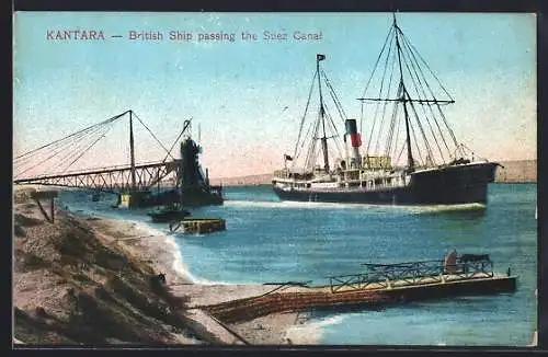 AK Kantara, British Ship passing the Suez Canal