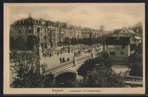 AK Bayreuth, Luitpoldplatz mit Ludwigsbrücke