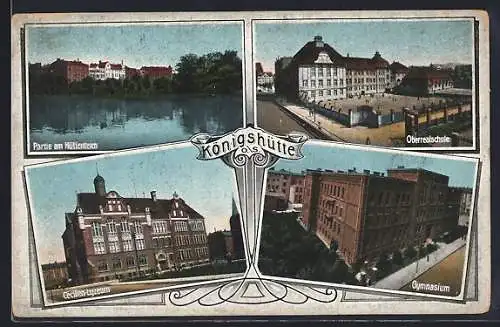 AK Königshütte, Partie am Hüttenteich, Oberrealschule, Cecilien-Lyzeum