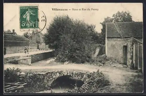 AK Villenauxe, Noxe et Rue du Perrey