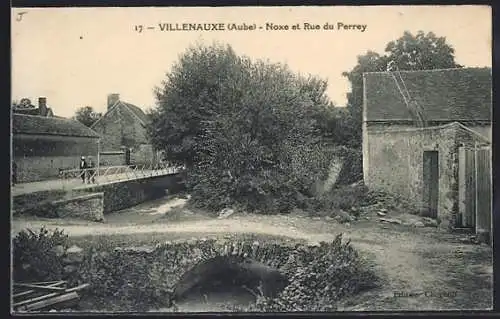 AK Villenauxe, Noxe et Rue du Perrey