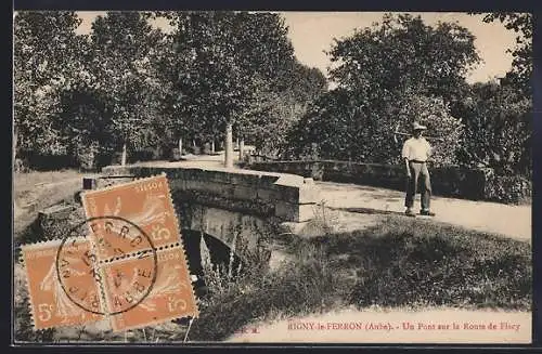 AK Rigny-le-Ferron, Un pont sur la route de Flacy