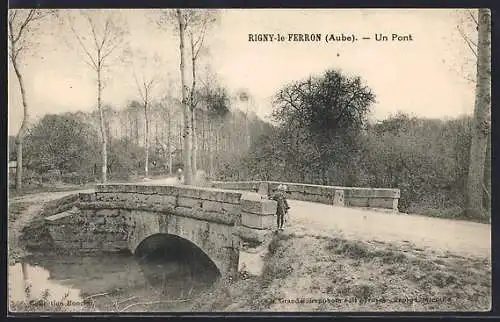 AK Rigny-le-Ferron, Un pont pittoresque en milieu rural