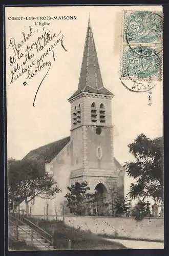 AK Ossey-les-Trois-Maisons, L`église et son clocher majestueux