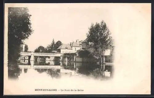 AK Méry-sur-Seine, Le Pont de la Seine