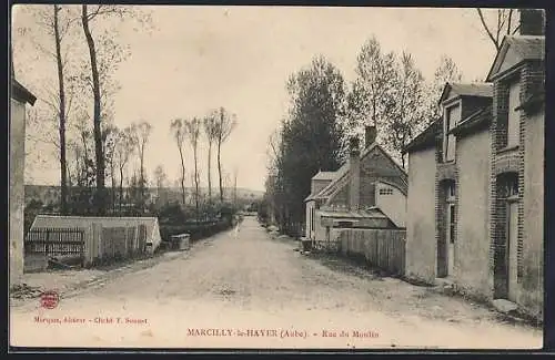 AK Marcilly-le-Hayer, Rue du Moulin