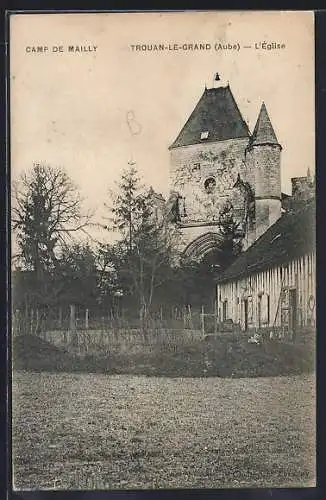 AK Trouan-le-Grand, L`Église du Camp de Mailly