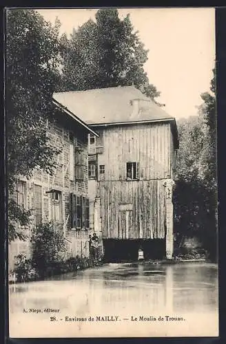 AK Mailly, Le Moulin de Trouan