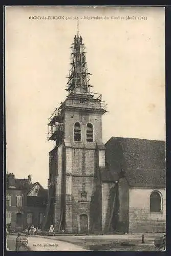 AK Rigny-le-Ferron, Réparation du Clocher, Août 1913