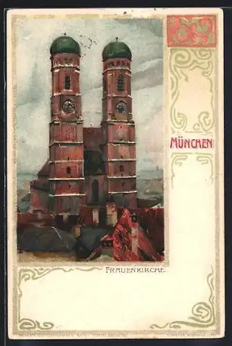 Künstler-AK München, Ansicht der Frauenkirche