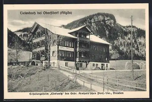 AK Tiefenbach / Allgäu, Erholungsheim Edelweiss des Gebr. Arnold'schen Pens.-Ver. Dresden