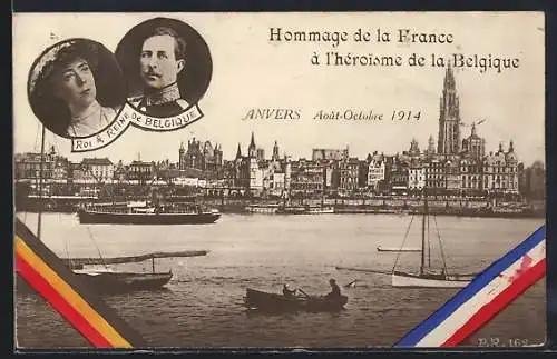 AK Anvers, Hommage de la France a l`héroisme de la Belgique, König und Königin von Belgien