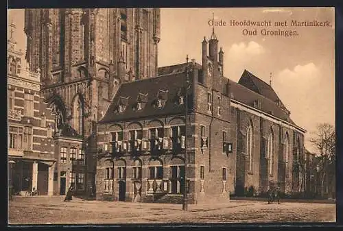 AK Groningen, Oud Groningen, Oude Hoofdwacht met Martinikerk