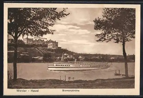 AK Werder /Havel, Hotel und Restaurant Bismarckhöhe mit Dampfer Friedrich I.