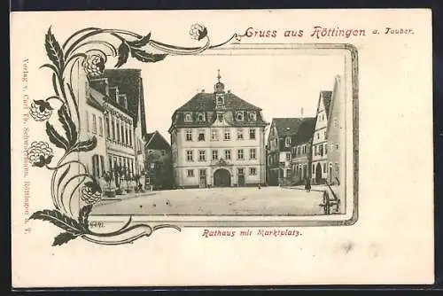AK Röttingen a. Tauber, Rathaus mit Marktplatz, Blumen-Ornament