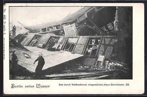 AK Berlin-Wedding, Hochwasser, Das durch Wolkenbruch eingestürzte Haus Gerichtsstrasse 23