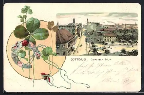 Lithographie Cottbus, Blick auf das Berliner Thor, Marienchenkäfer, Kleeblätter und Hufeisen