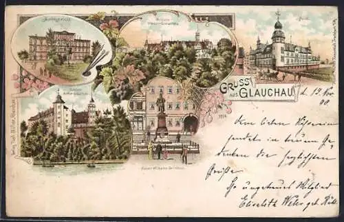 Lithographie Glauchau, Amtsgericht, Schloss, Kaiser Wilhelm-Denkmal