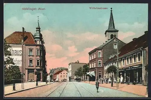 AK Völklingen /Saar, Wilhelmstrasse mit Geschäften