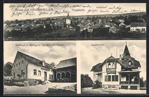 AK Hennweiler, Gasthaus und Metzgerei von Emil Christmann, Jagdschloss, Totalansicht