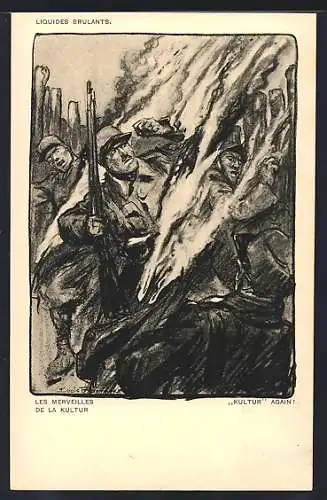 Künstler-AK Louis Raemaekers: Liquides Brulants, franz. Infanterie im Schützengraben