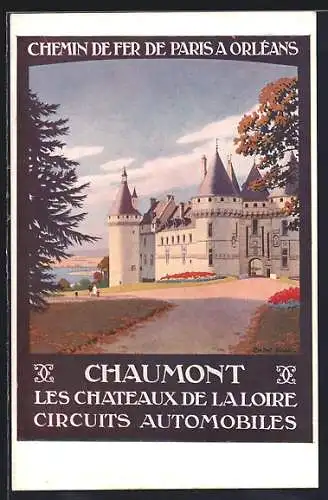 Künstler-AK Chaumont, les Chateaux de la Loire, Circuits automobiles, Tourismus